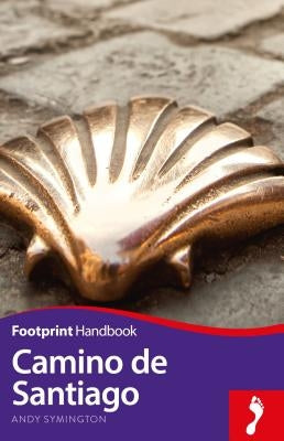 Camino de Santiago Footprint Handbook by Symington, Andy