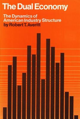 The Dual Economy by Averitt, Robert T.