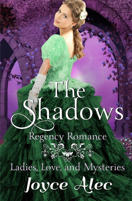 The Shadows: Regency Romance by Alec, Joyce
