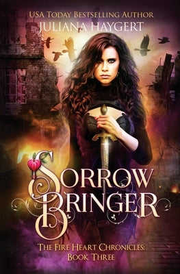 Sorrow Bringer by Haygert, Juliana