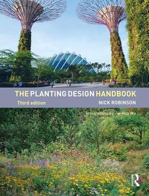 The Planting Design Handbook by Robinson, Nick
