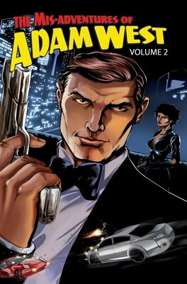 Mis-Adventures of Adam West: Volume 2 by West, Adam