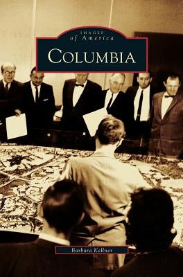 Columbia by Kellner, Barbara