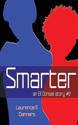 Smarter An Ell Donsaii story #2 by Dahners, Laurence E.