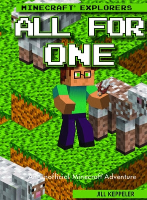 All for One: An Unofficial Minecraft(r) Adventure by Keppeler, Jill