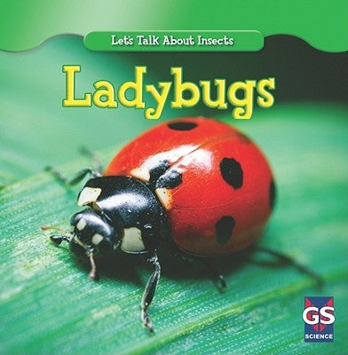Incredible Ladybugs by Ashley, Susan
