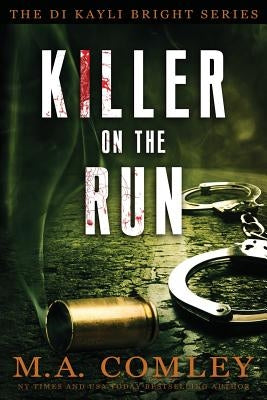 Killer on the Run by Comley, M. A.
