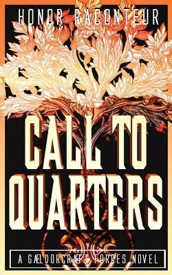 Call to Quarters by Raconteur, Honor