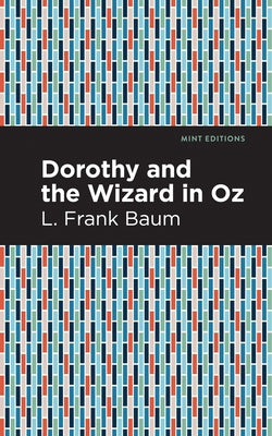 Dorothy and the Wizard in Oz by Baum, L. Frank