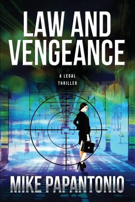 Law and Vengeance by Papantonio, Mike