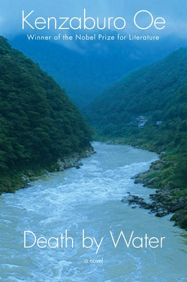 Death by Water by OE, Kenzaburo