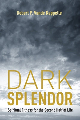 Dark Splendor by Vande Kappelle, Robert P.