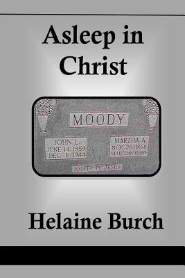 Asleep in Christ by Burch, Helaine