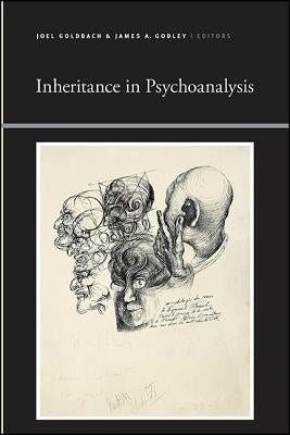 Inheritance in Psychoanalysis by Goldbach, Joel