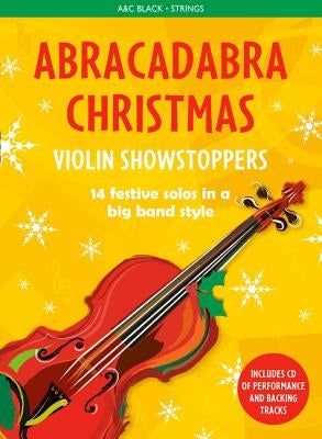 Abracadabra Christmas: Violin Showstoppers by Hussey, Christopher