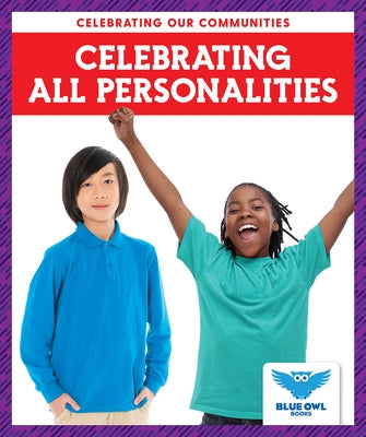 Celebrating All Personalities by Colich, Abby