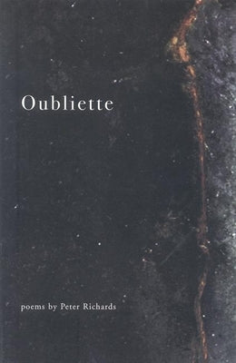 Oubliette by Richards, Peter
