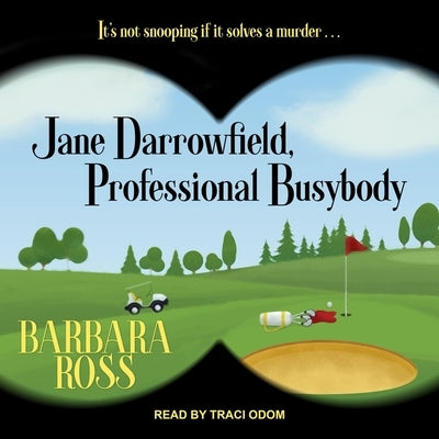 Jane Darrowfield, Professional Busybody by Ross, Barbara