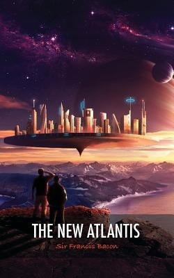 The New Atlantis by Bacon, Francis