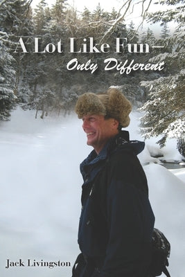 A Lot Like Fun - Only Different by Livingston, Jack