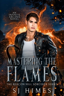 Mastering the Flames by Himes, Sj