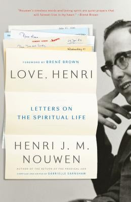 Love, Henri: Letters on the Spiritual Life by Nouwen, Henri J. M.