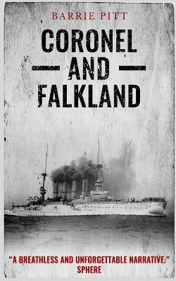 Coronel and Falkland by Pitt, Barrie