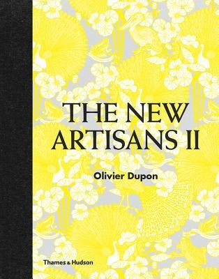 The New Artisans II by Dupon, Olivier