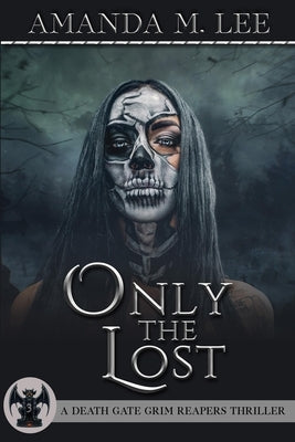 Only the Lost by Lee, Amanda M.