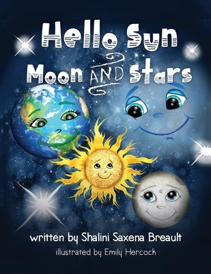 Hello Sun Moon and Stars by Breault, Shalini Saxena