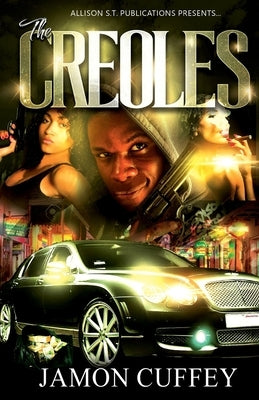 The Creoles by Cuffey, Jamon