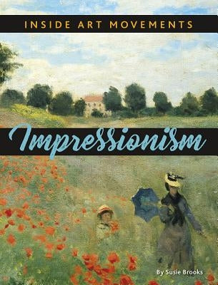 Impressionism by Brooks, Susie