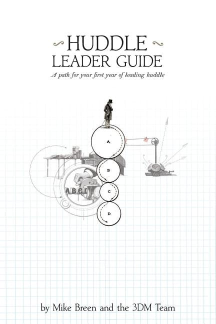 Huddle Leader Guide by Breen, Mike