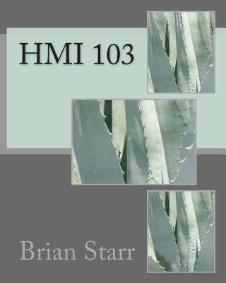 Hmi 103 by Starr, Brian Daniel