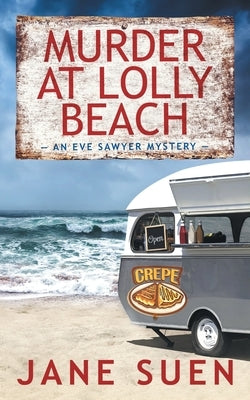 Murder at Lolly Beach by Suen, Jane