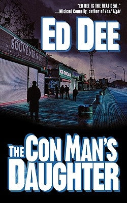 The Con Man's Daughter by Dee, Ed