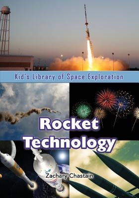 Rocket Technology by Chastain, Zachary