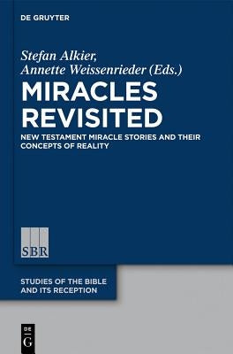 Miracles Revisited by Alkier, Stefan