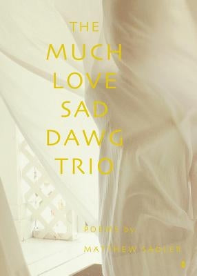 The Much Love Sad Dawg Trio by Sadler, Matt