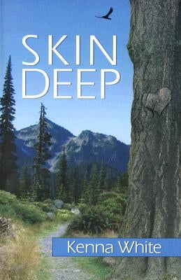 Skin Deep by White, Kenna