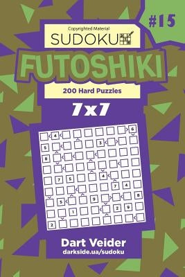 Sudoku Futoshiki - 200 Hard Puzzles 7x7 (Volume 15) by Veider, Dart