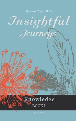 Insightful Journeys: Self-Rediscovery Workbook by Ulysse, Irmina