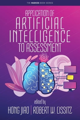 Application of Artificial Intelligence to Assessment by Jiao, Hong