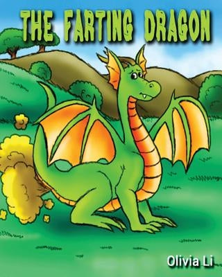 The Farting Dragon by Li, Olivia