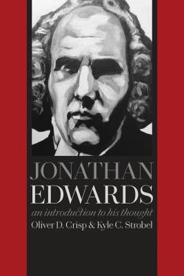Jonathan Edwards: An Introduction to His Thought by Crisp, Oliver D.