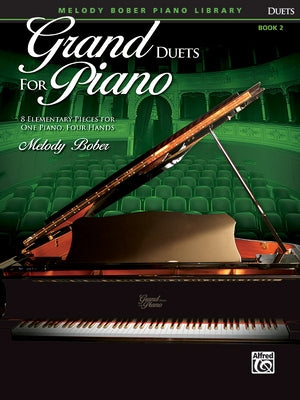 Grand Duets for Piano, Bk 2: 8 Elementary Pieces for One Piano, Four Hands by Bober, Melody