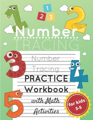 Number Tracing Practice Workbook for Kids Ages 3-5: Number Practice and Math and Counting Activity Workbook for Preschoolers and Kindergarten; Lots of by Malkovich, Alek