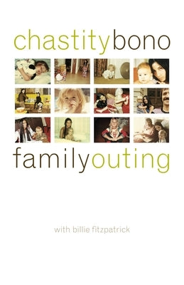 Family Outing by Bono, Chastity