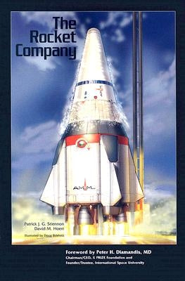 The Rocket Company by Stiennon, Patrick J. G.