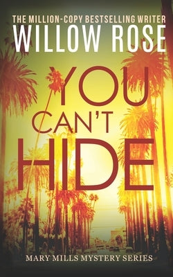 You Can't Hide by Rose, Willow